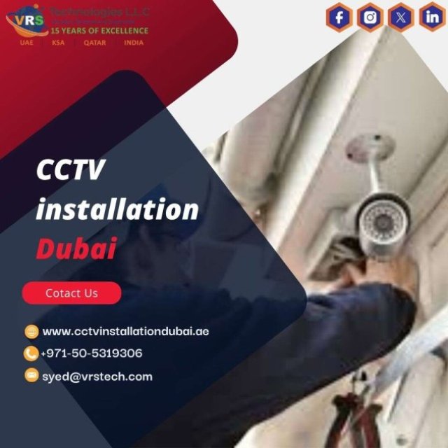 Want Expert Technicians for CCTV Installation Dubai?
