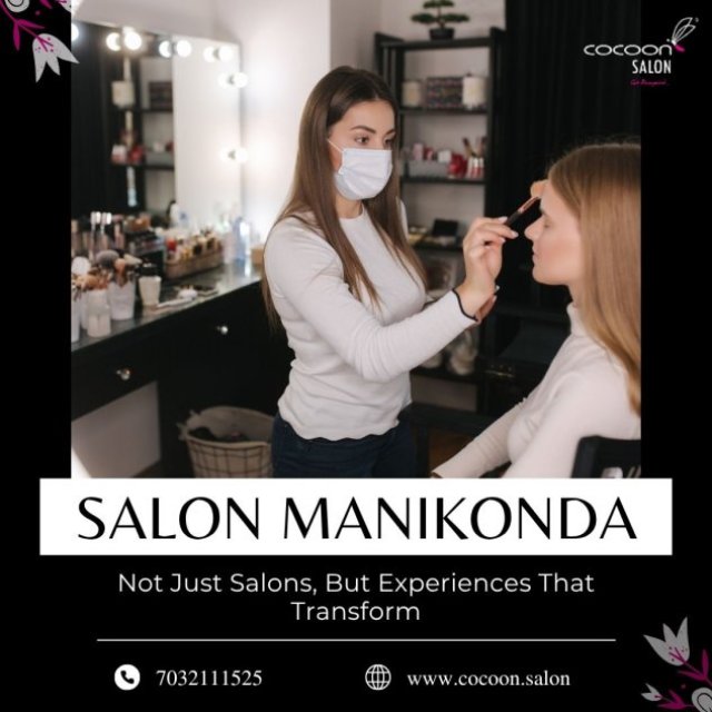 Salon Manikonda | 7032111525 | Cocoon Salon