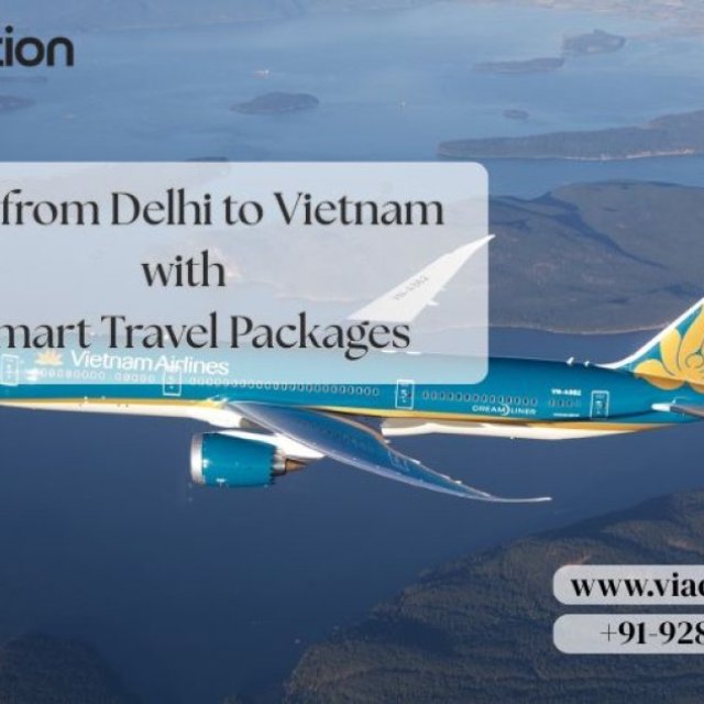 Fly from Delhi to Vietnam with Smart Travel Packages