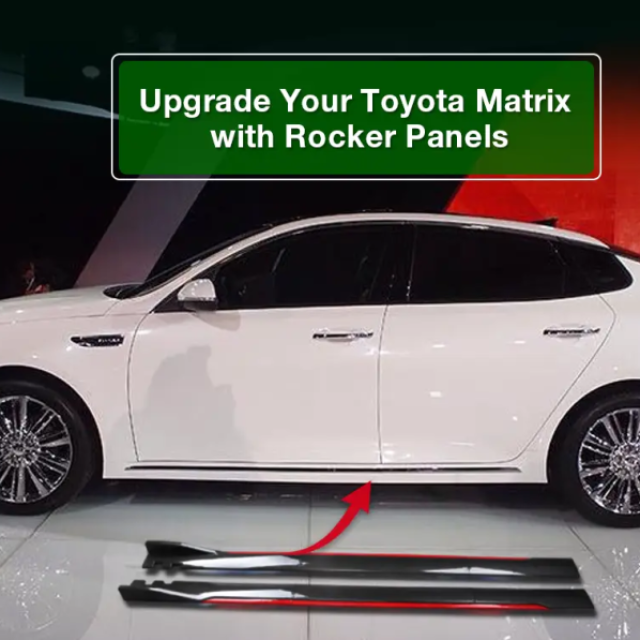 Transform Your Toyota Matrix Look with Quality Rocker Panels