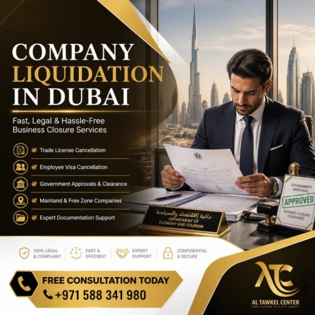 Company Liquidation in Dubai - Business Closure & License Cancellation Services
