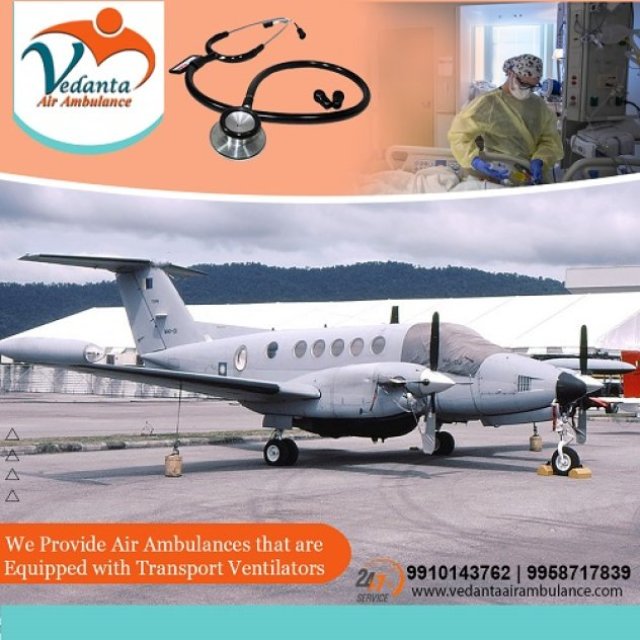 For Emergent Shift Patients Take Vedanta Air Ambulance Service in Bhopal