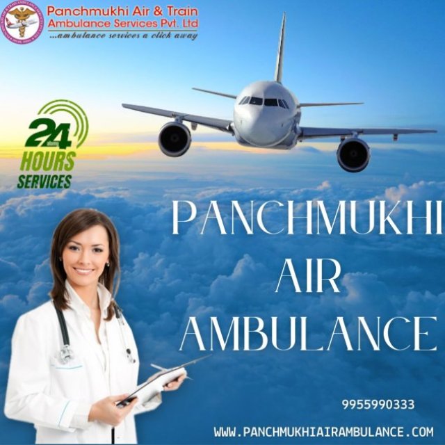 Take a Low Fare Panchmukhi Air Ambulance Services in Dibrugarh with Medical Experts