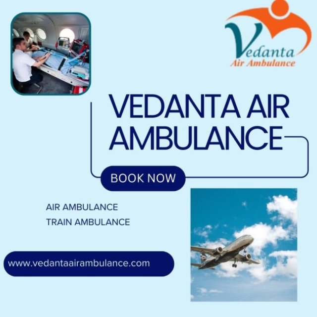 Vedanta Air Ambulance Services In Amritsar Provides Onboard Medical Attention