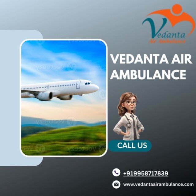 Get Proper Response From The Skilled Team Of Vedanta Air Ambulance Service In Pune