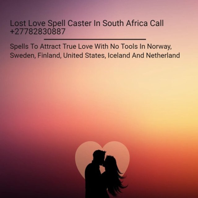 Powerful Love Spells In Sasolburg City, Get Your Ex Back In Boksburg City Call ☏ +27782830887 Marriage Disputes Solution In Potchefstroom City And East London South Africa