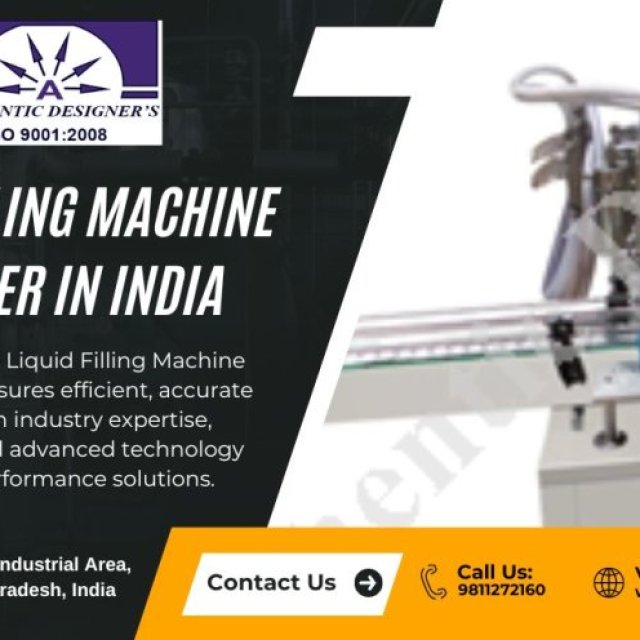 Reliable Liquid Filling Machine Supplier in India - Authentic Designers