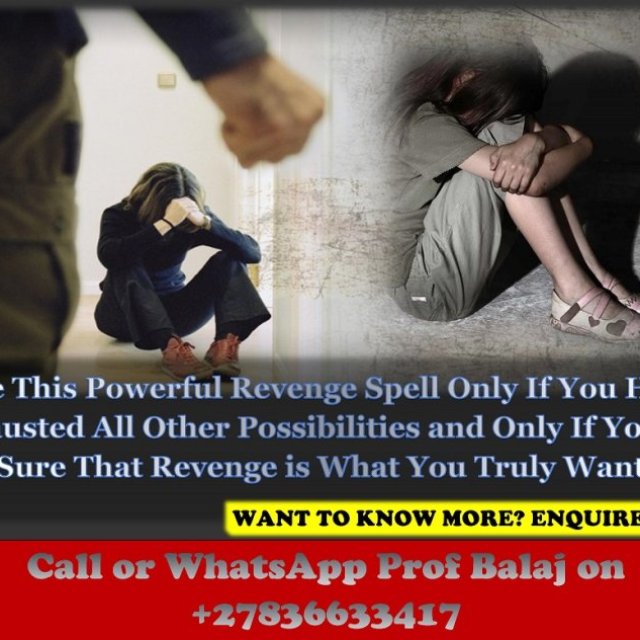 How to Get Revenge on Your Enemy: Simple and Easy Revenge Spells to Punish Someone Who is Abusive or Has a Grudge Against You, Love Revenge Spell on Your Ex +27836633417