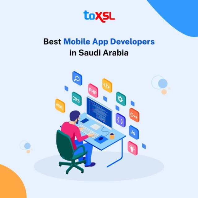 Best Mobile App Developers in Saudi Arabia: ToXSL Technologies