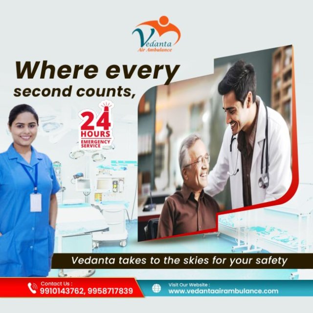 Take an Air Ambulance in Patna with a Superior Medical System by Vedanta Air Ambulance