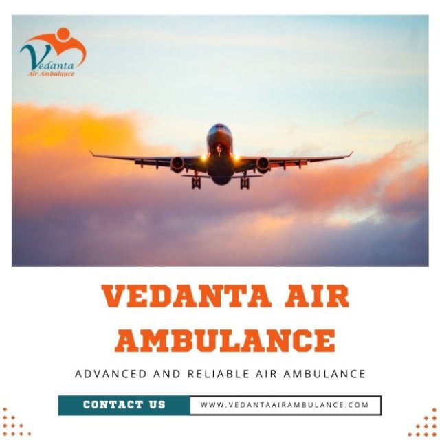 Select Air Ambulance from Patna with Medical professional Staff by Vedanta