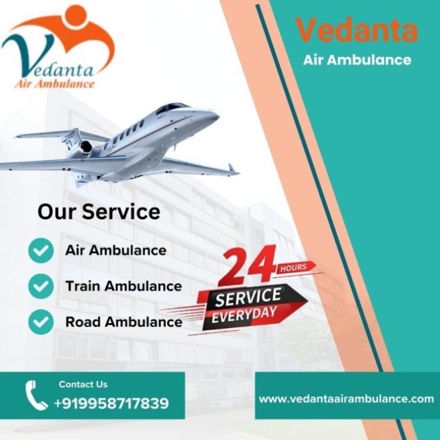 Choose Air Ambulance in Patna with Perfect Medical Attention by Vedanta