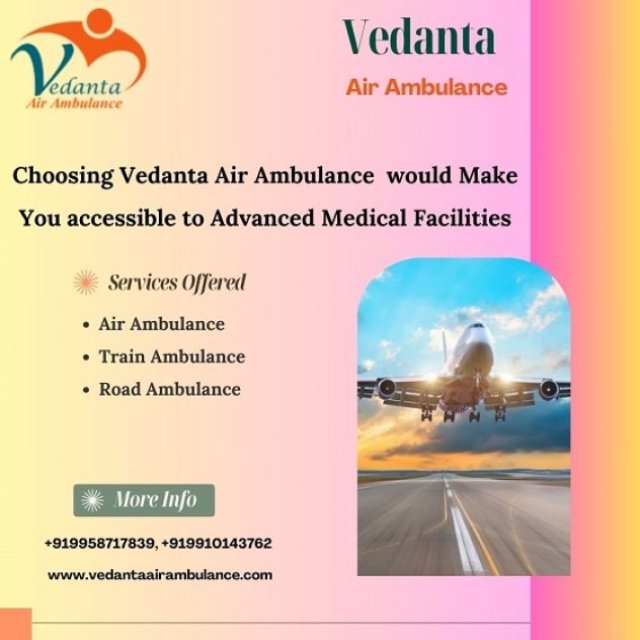 Avail Air Ambulance in Patna with World-class Medical Features by Vedanta