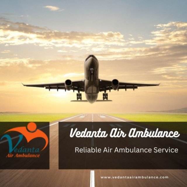 Select Air Ambulance in Patna with Peerless Medical Care by Vedanta