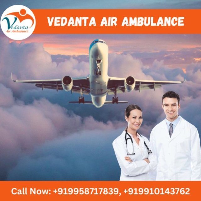 Choose Air Ambulance from Guwahati with Excellent Medical System by Vedanta