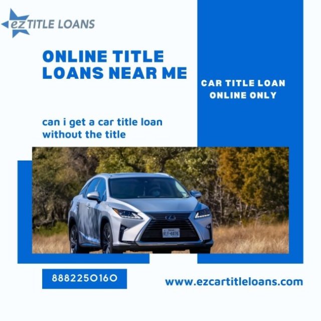 Get a Title Loan Without Title in Hand - Fast & Easy | EZ Car Title Loans