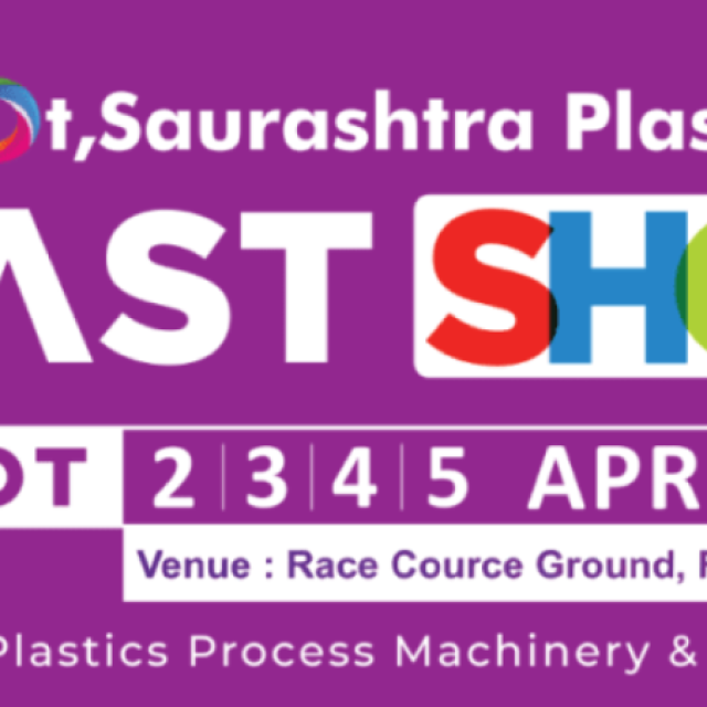 Plast Show 2025: Exploring the Future of Plastic Process Machinery & Raw Materials in Rajkot