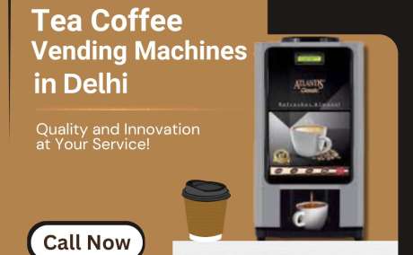 Best Tea and Coffee Vending Machine Suppliers in Delhi for Your Business Needs