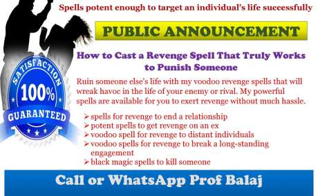 How to Get Revenge on Your Enemy: Simple and Easy Revenge Spells to Punish Someone Who is Abusive or Has a Grudge Against You, Love Revenge Spell on Your Ex +27836633417