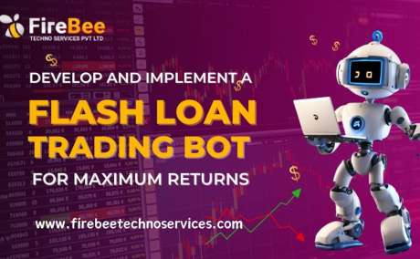 Flash Loan Bot Development by Fire Bee Techno Services