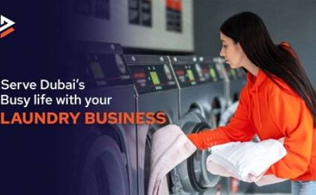 How to Set Up a Laundry Business in Dubai?