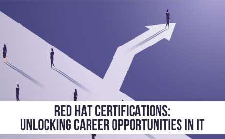 Red Hat Certifications: Unlocking Career Opportunities in IT