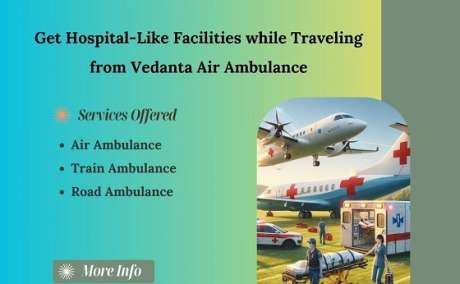 Hire Vedanta Air Ambulance Service in Raipur for Quick Patient Transfer at an Affordable Rate