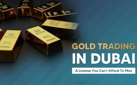 How to Obtain a Gold Trading License in Dubai