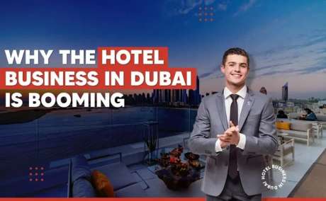 How to Start a Hotel Business in Dubai