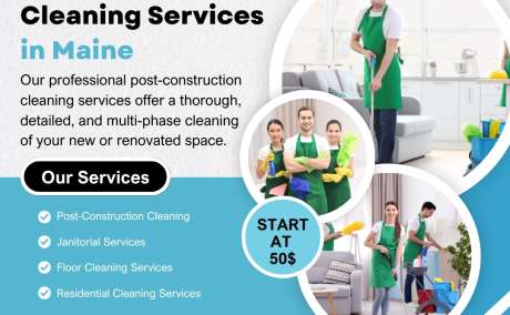Post Construction Cleaning Services in Maine