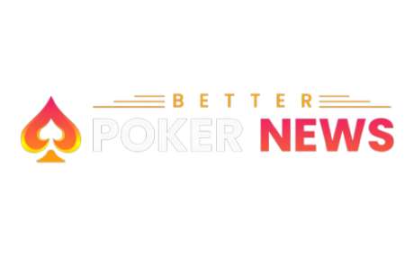 Better Poker News - Stay Updated with the Best Online Poker News and Resources