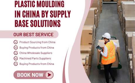 Plastic Moulding in China by Supply Base Solutions