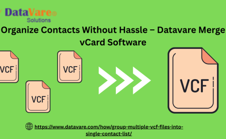 Organize Contacts Without Hassle - Datavare Merge vCard Software