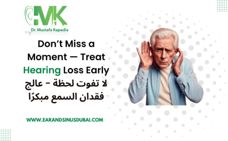 hearing loss surgery in Dubai | Dr Kapadia
