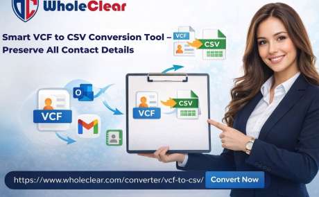 Smart VCF to CSV Conversion Tool - Preserve All Contact Details