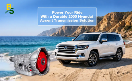 Power Your Ride with a Durable 2000 Hyundai Accent Transmission Solution