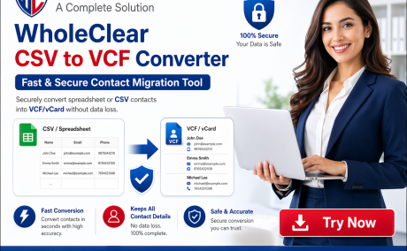 WholeClear CSV to VCF Converter - Fast & Secure Contact Migration Tool