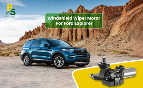 Get Crystal-Clear Vision Using the Best Windshield Wiper Motor for Ford Explorer
