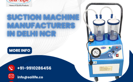 Trusted Suction Machine Manufacturers in Delhi NCR for Advanced Medical Equipment