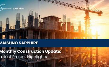 Vaishno Sapphire Monthly Construction Update: May 2026 Highlights