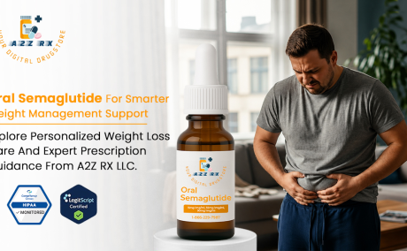 Best Oral Semaglutide For Weight Loss With Expert Support From A2ZRx