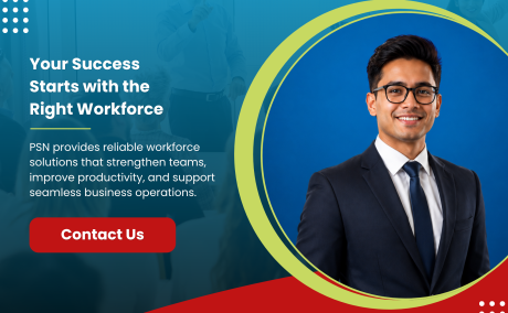 A Stronger Workforce Starts with PSN Staffing solutions